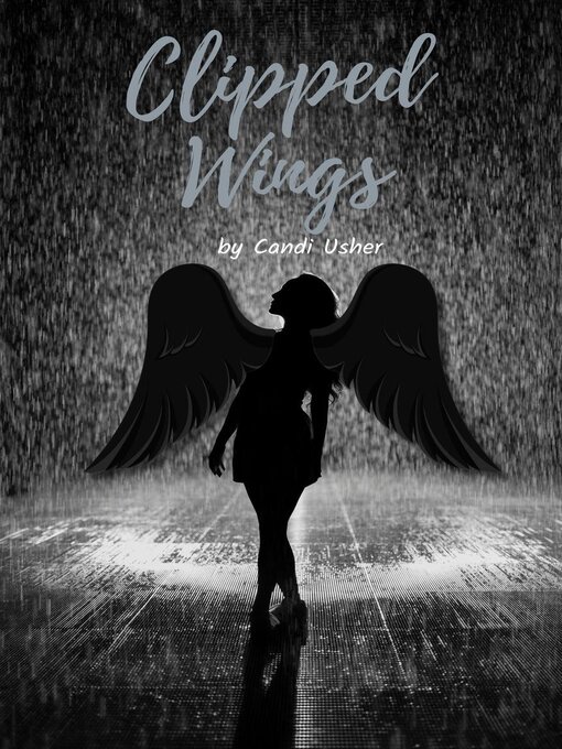 Title details for Clipped Wings by Candi Usher - Available